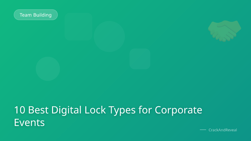 10 Best Digital Lock Types for Corporate Events