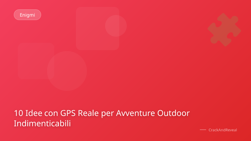 10 Idee con GPS Reale per Avventure Outdoor Indimenticabili