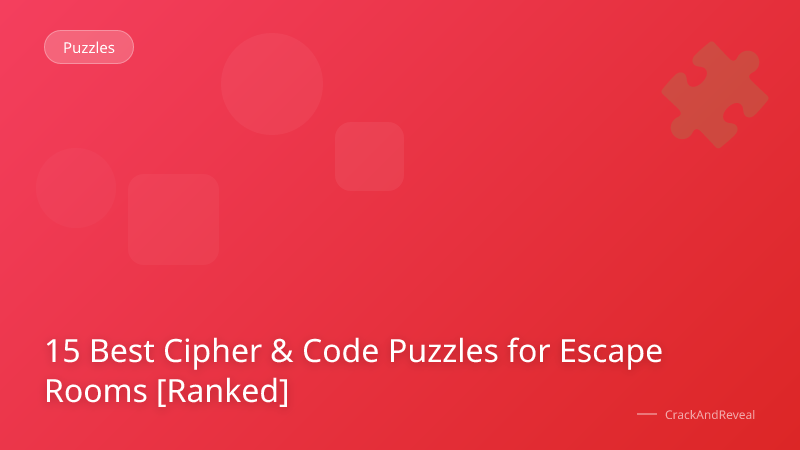 15 Best Cipher & Code Puzzles for Escape Rooms [Ranked]