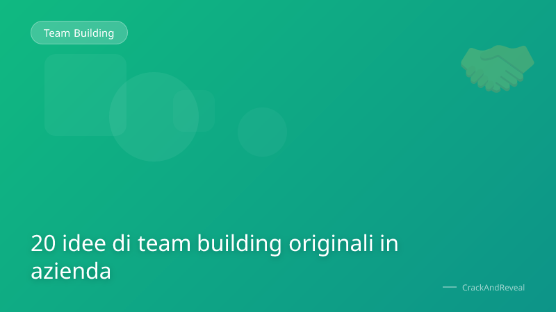 20 idee di team building originali in azienda