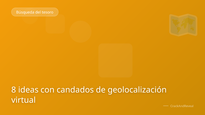 8 ideas con candados de geolocalización virtual