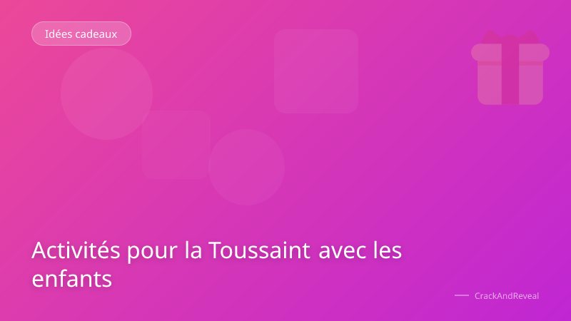 Activités pour la Toussaint avec les enfants