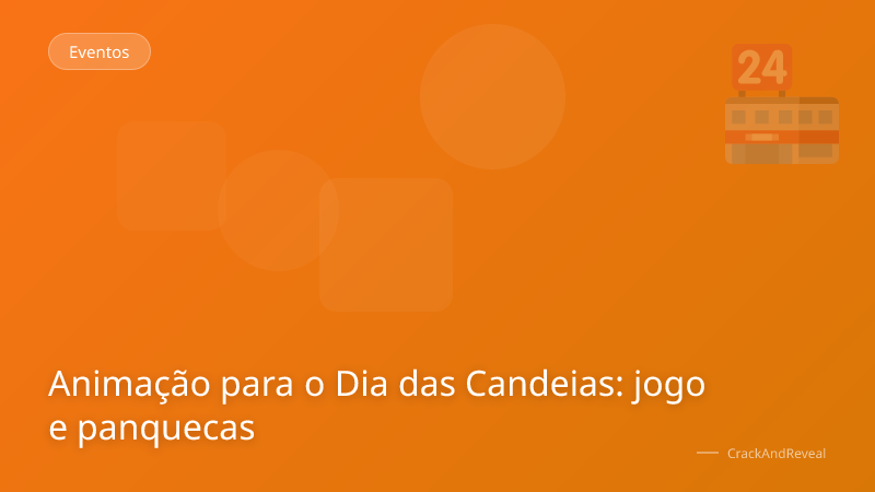 Animação para o Dia das Candeias: jogo e panquecas