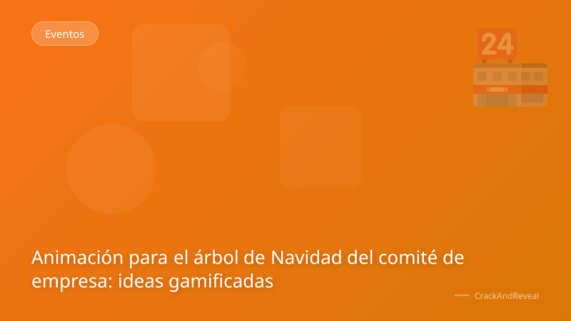 Animación para el árbol de Navidad del comité de empresa: ideas gamificadas