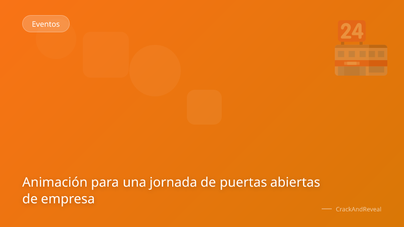 Animación para una jornada de puertas abiertas de empresa