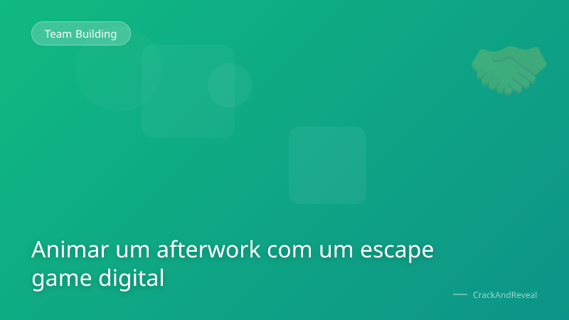 Animar um afterwork com um escape game digital