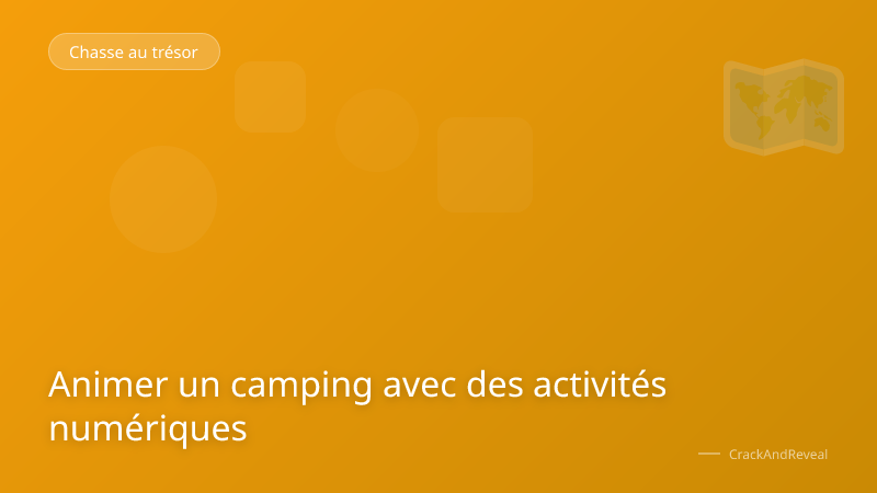 Animer un camping avec des activités numériques