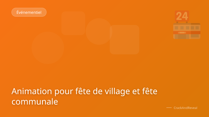 Animation pour fête de village et fête communale