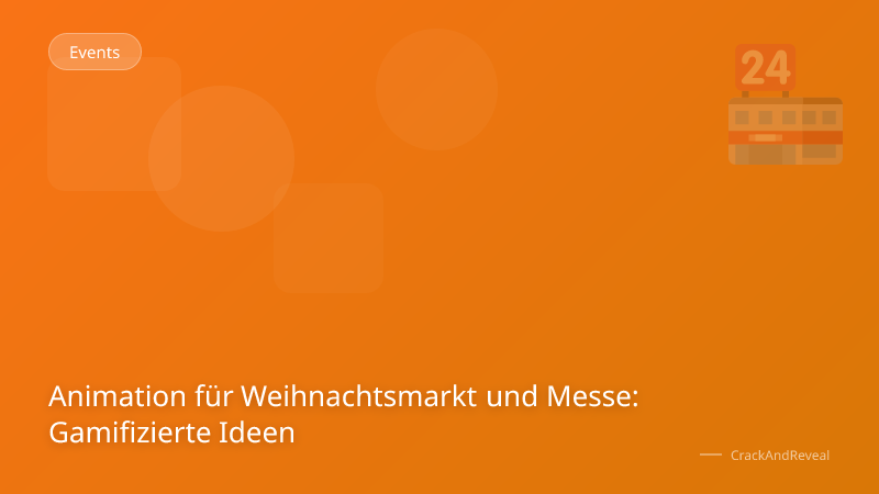 Animation für Weihnachtsmarkt und Messe: Gamifizierte Ideen
