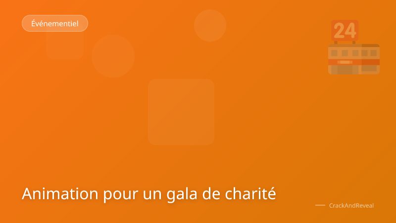 Animation pour un gala de charité
