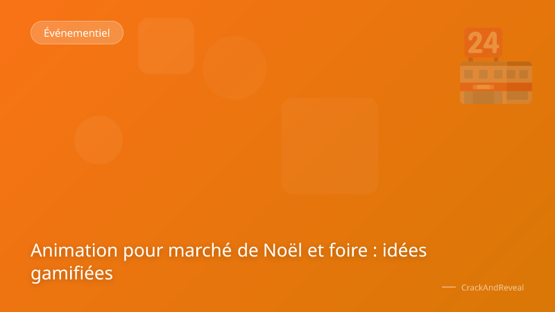Animation pour marché de Noël et foire : idées gamifiées
