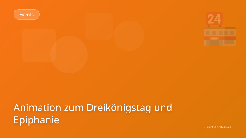 Animation zum Dreikönigstag und Epiphanie