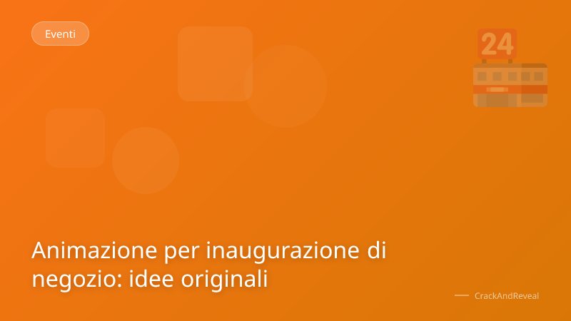 Animazione per inaugurazione di negozio: idee originali