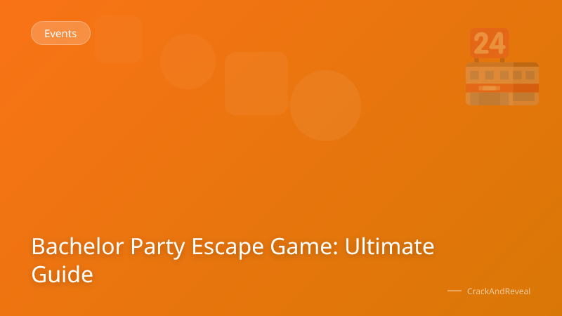 Bachelor Party Escape Game: Ultimate Guide