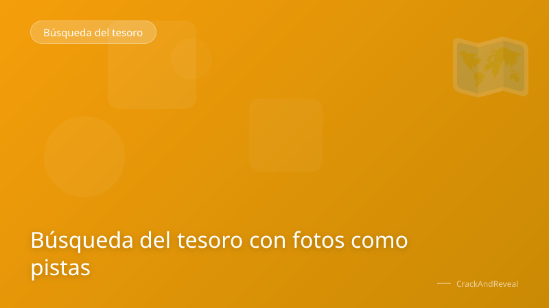 Búsqueda del tesoro con fotos como pistas