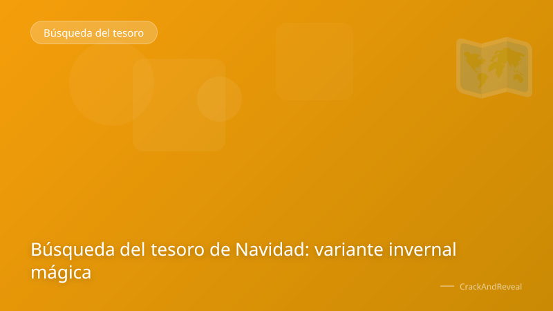 Búsqueda del tesoro de Navidad: variante invernal mágica
