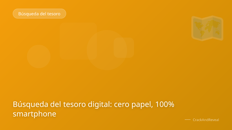 Búsqueda del tesoro digital: cero papel, 100% smartphone