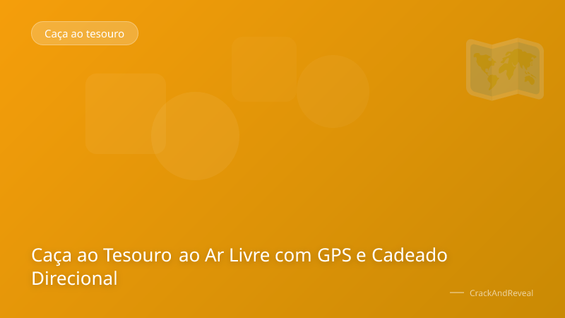 Caça ao Tesouro ao Ar Livre com GPS e Cadeado Direcional