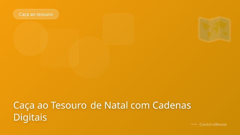 Caça ao Tesouro de Natal com Cadenas Digitais