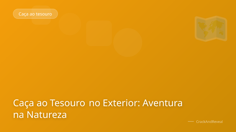 Caça ao Tesouro no Exterior: Aventura na Natureza