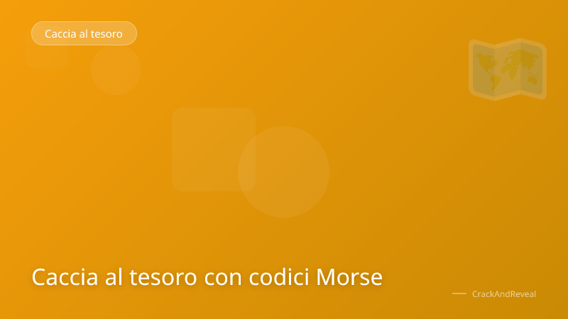 Caccia al tesoro con codici Morse