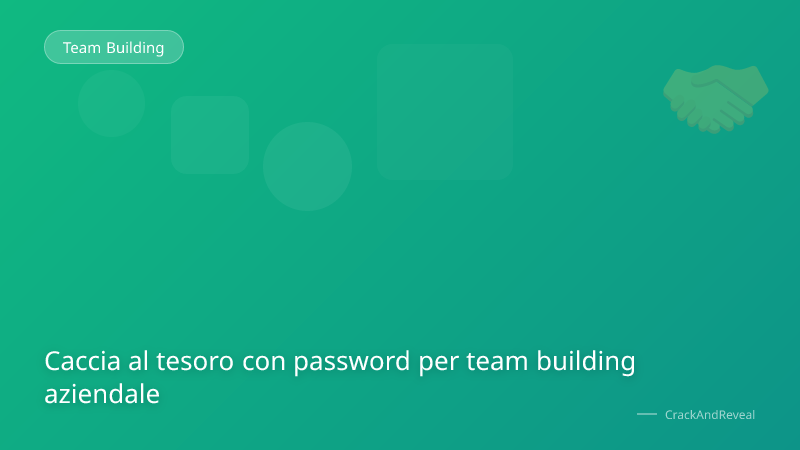 Caccia al tesoro con password per team building aziendale
