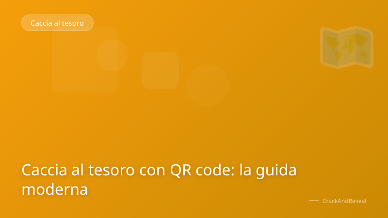 Caccia al tesoro con QR code: la guida moderna