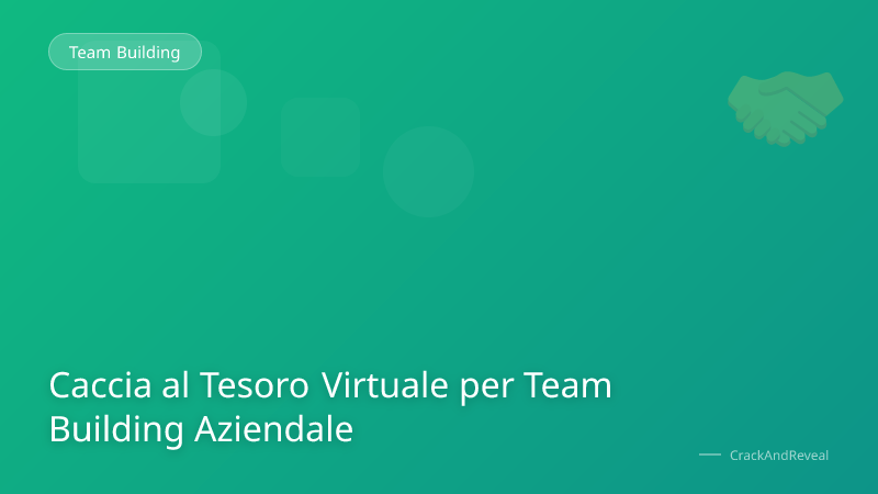 Caccia al Tesoro Virtuale per Team Building Aziendale