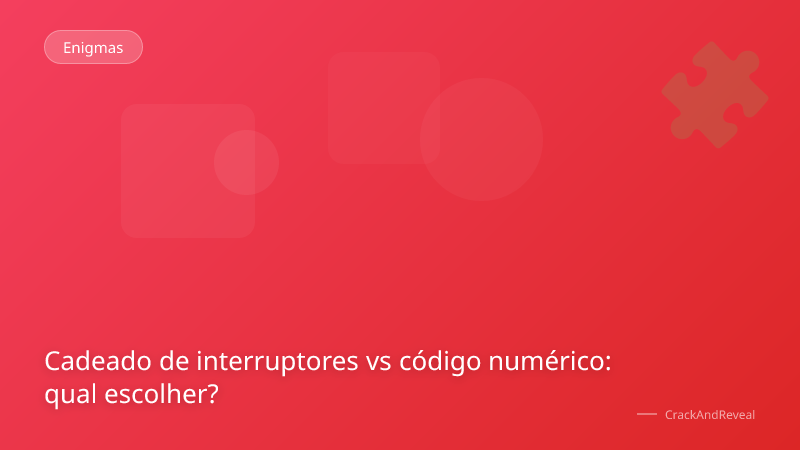 Cadeado de interruptores vs código numérico: qual escolher?