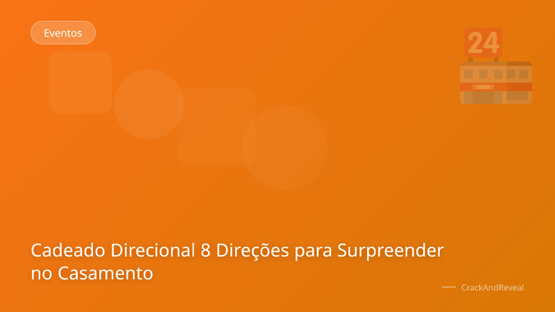 Cadeado Direcional 8 Direções para Surpreender no Casamento