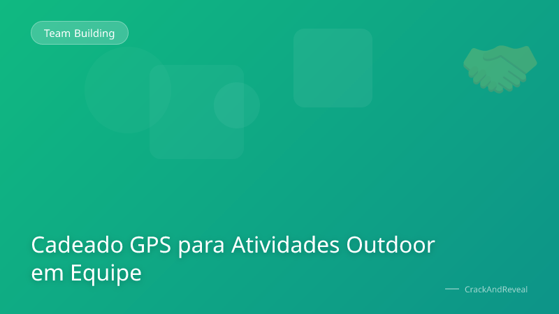 Cadeado GPS para Atividades Outdoor em Equipe