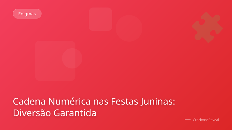 Cadena Numérica nas Festas Juninas: Diversão Garantida