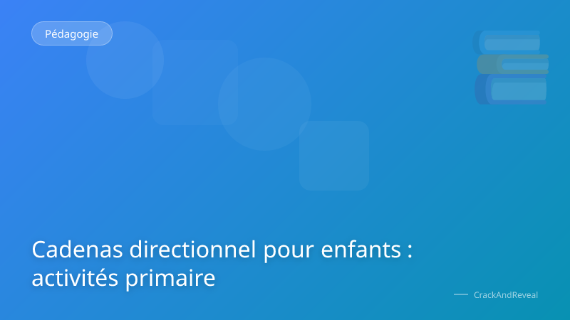 Cadenas directionnel pour enfants : activités primaire