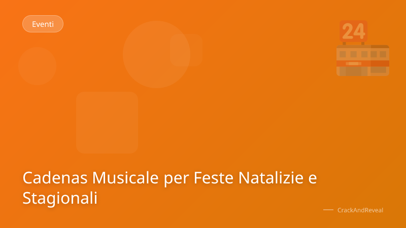 Cadenas Musicale per Feste Natalizie e Stagionali