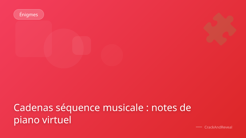 Cadenas séquence musicale : notes de piano virtuel