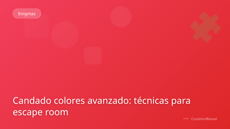 Candado colores avanzado: técnicas para escape room