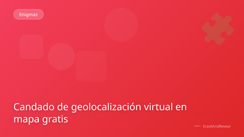 Candado de geolocalización virtual en mapa gratis