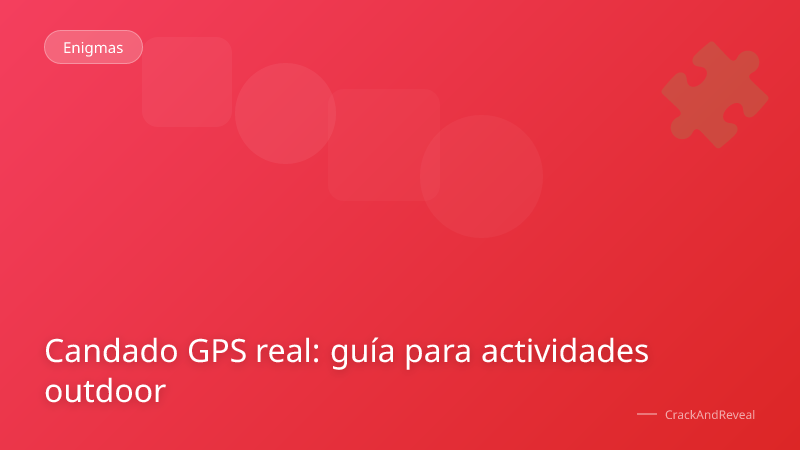 Candado GPS real: guía para actividades outdoor