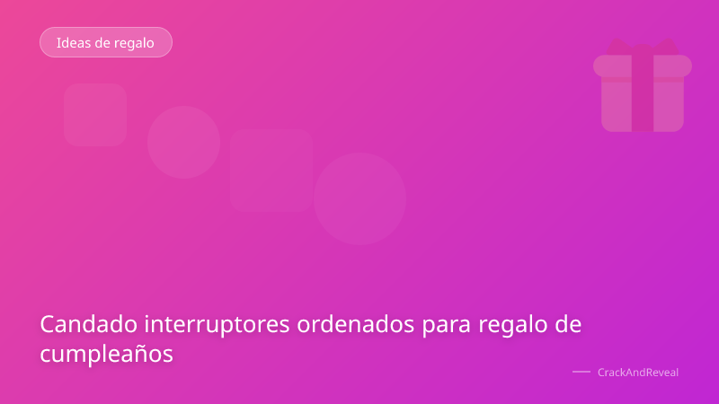 Candado interruptores ordenados para regalo de cumpleaños