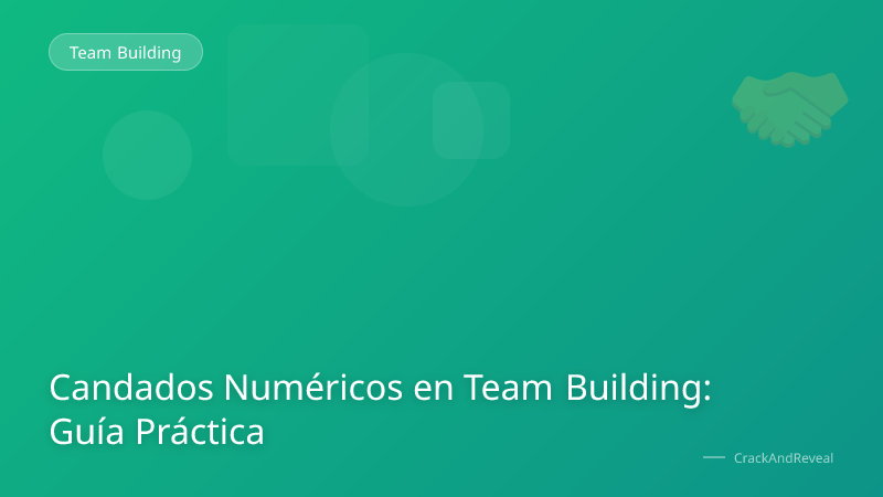 Candados Numéricos en Team Building: Guía Práctica