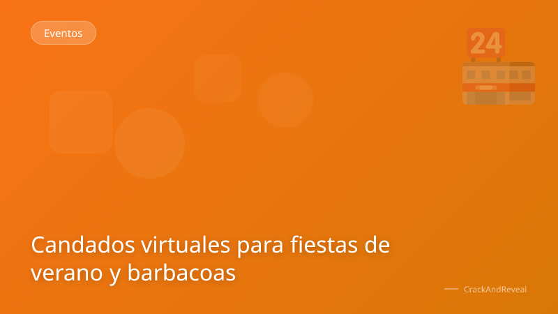 Candados virtuales para fiestas de verano y barbacoas