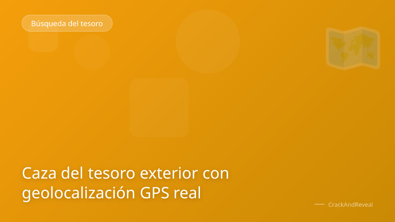 Caza del tesoro exterior con geolocalización GPS real