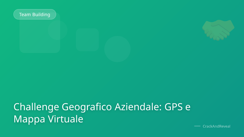 Challenge Geografico Aziendale: GPS e Mappa Virtuale