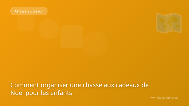 Comment organiser une chasse aux cadeaux de Noël pour les enfants