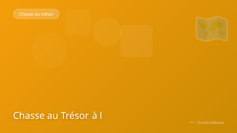 Chasse au Trésor à l