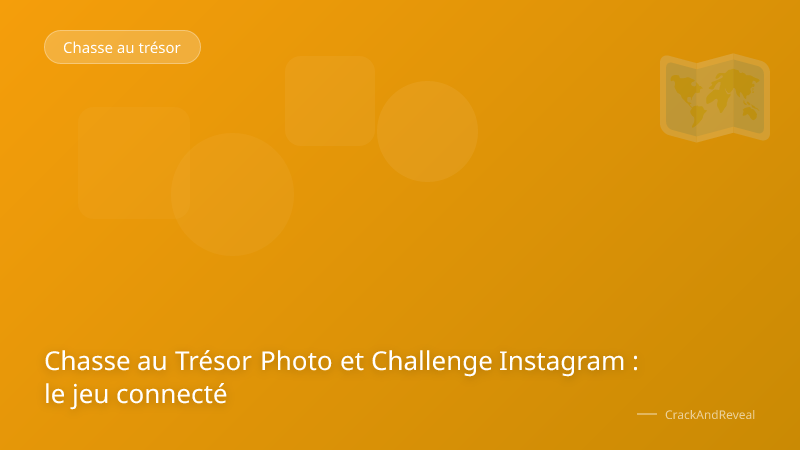 Chasse au Trésor Photo et Challenge Instagram : le jeu connecté