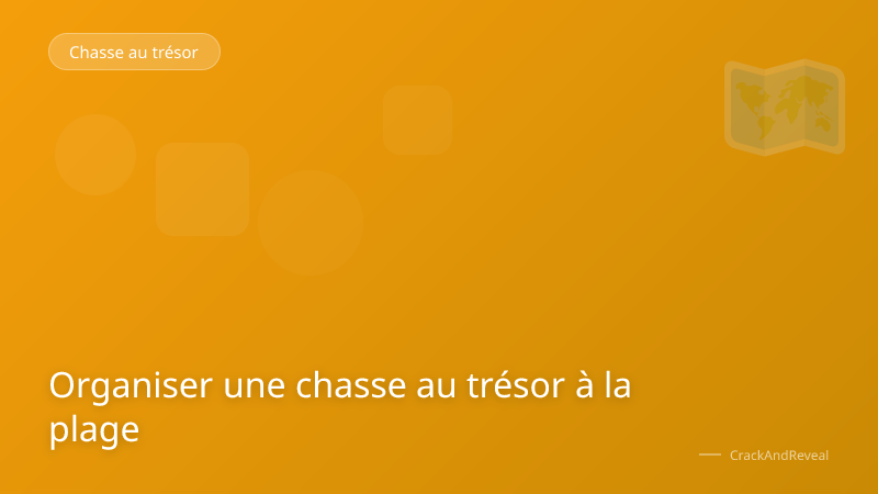 Organiser une chasse au trésor à la plage