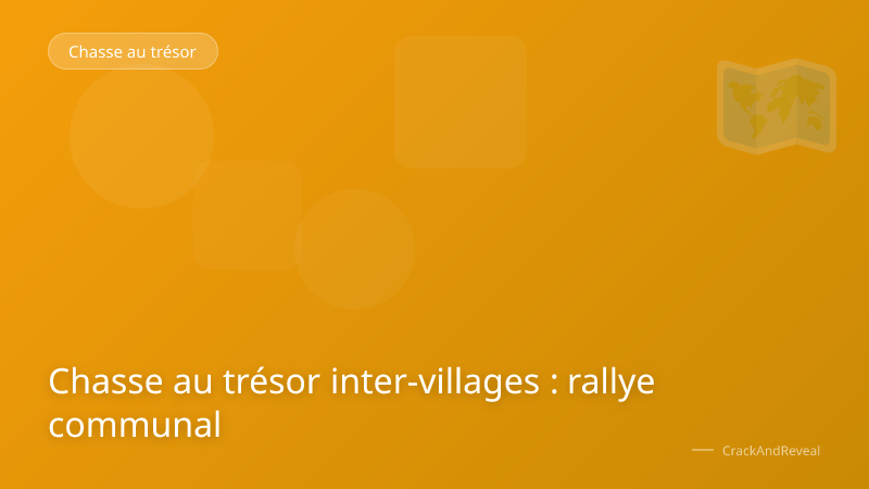 Chasse au trésor inter-villages : rallye communal