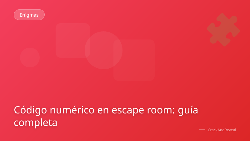 Código numérico en escape room: guía completa