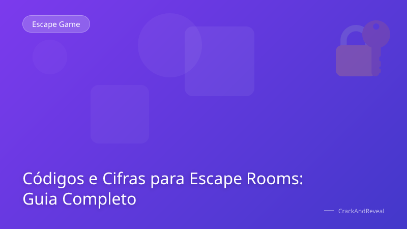 Códigos e Cifras para Escape Rooms: Guia Completo
